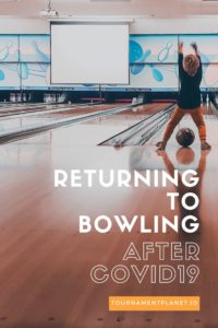 Returning To Bowling After COVID19