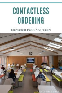 Tournament Planet New Feature - Contactless Ordering