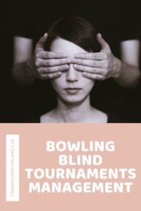 Bowling Blind Tournaments Management