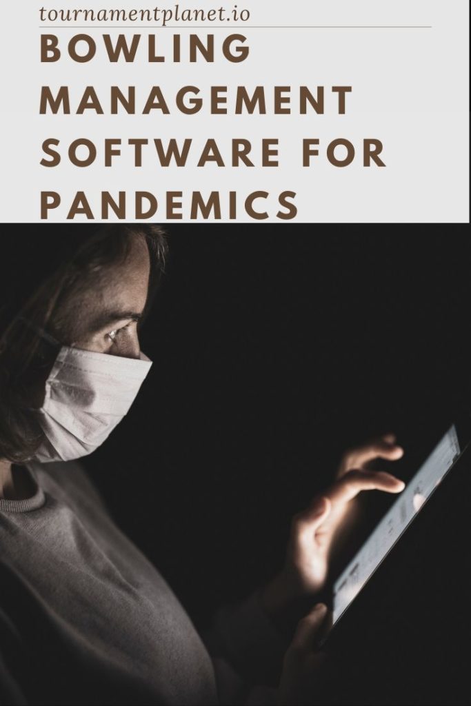Bowling Management Software For Pandemics
