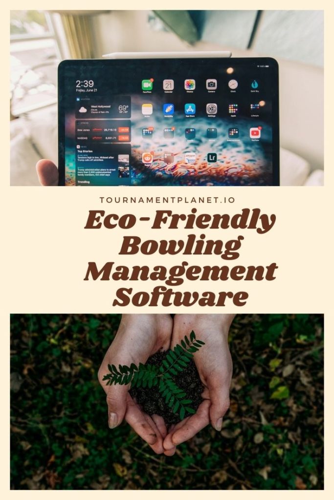 Eco-Friendly Bowling Management Software